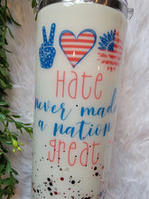 Load image into Gallery viewer, Tumbler Gift Set - 30oz Hate Never Made a Nation Great Skinny Tumbler