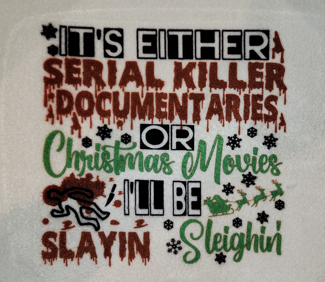 Slayin' or Sleighin' Blanket